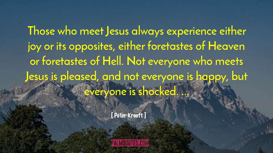 Meeting Jesus quotes by Peter Kreeft