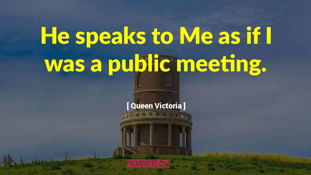 Meeting Mom quotes by Queen Victoria