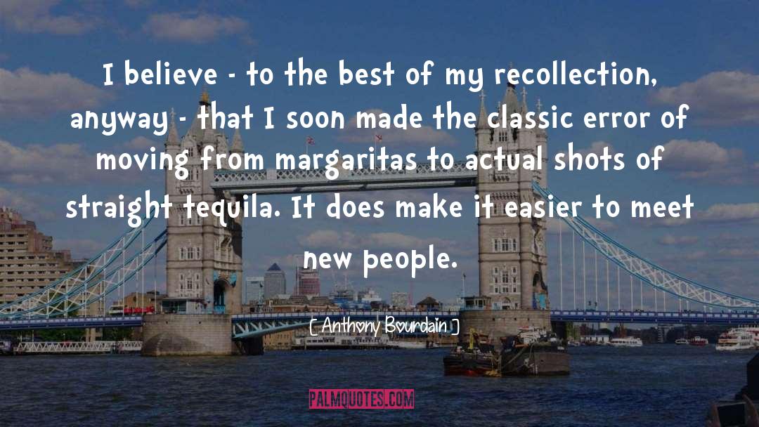 Meeting New People quotes by Anthony Bourdain