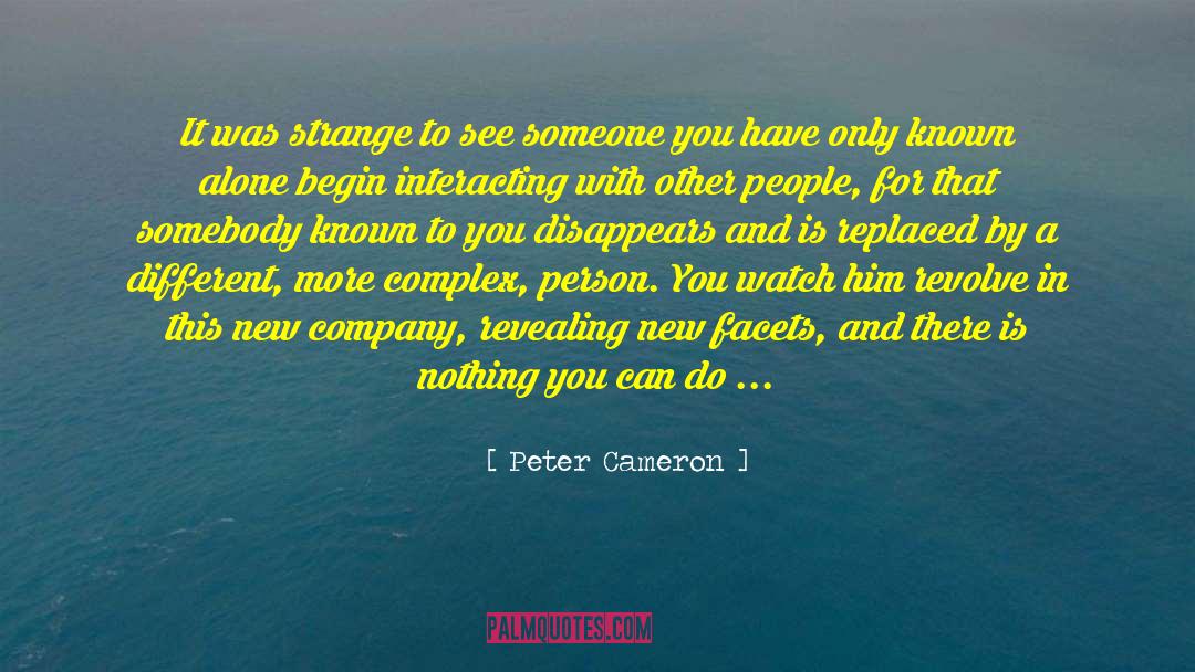 Meeting New People quotes by Peter Cameron