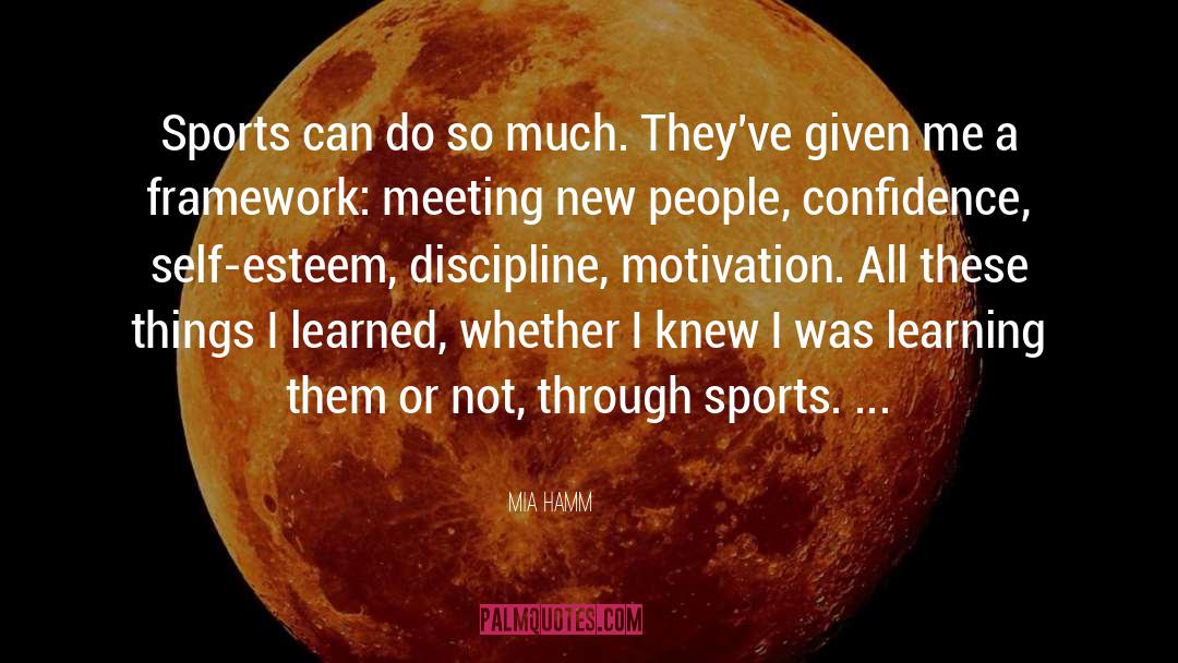Meeting New People quotes by Mia Hamm