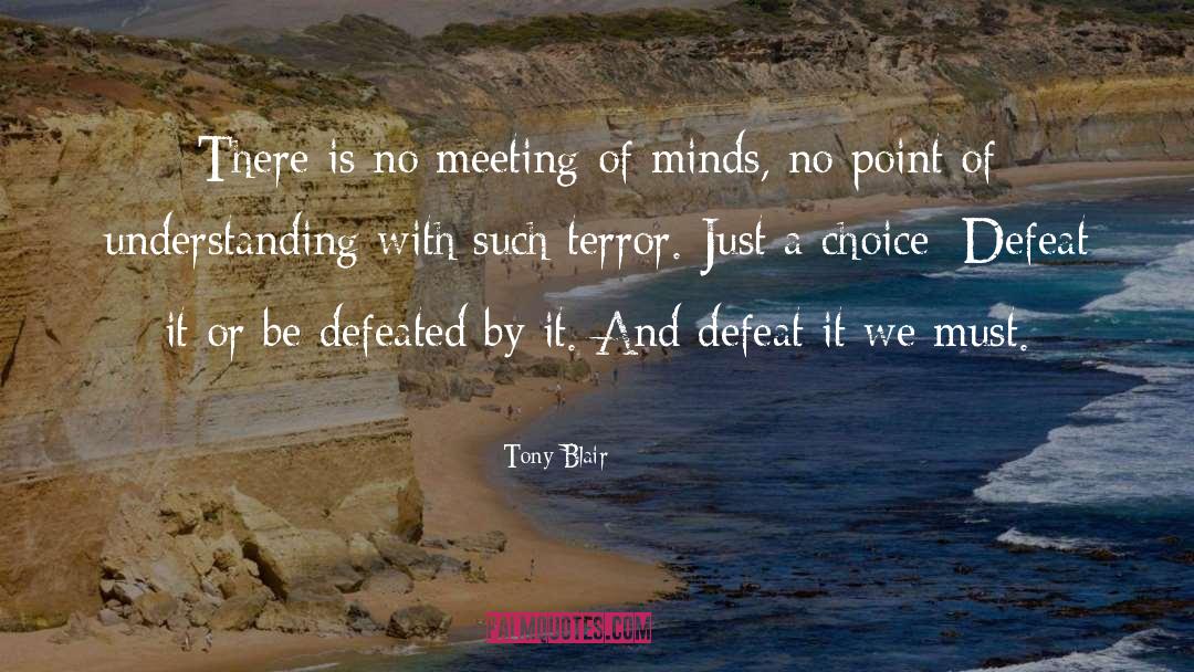 Meeting Of Minds quotes by Tony Blair