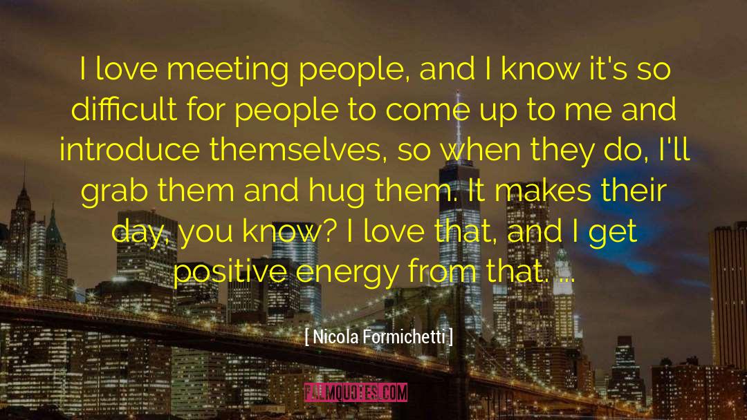 Meeting People quotes by Nicola Formichetti