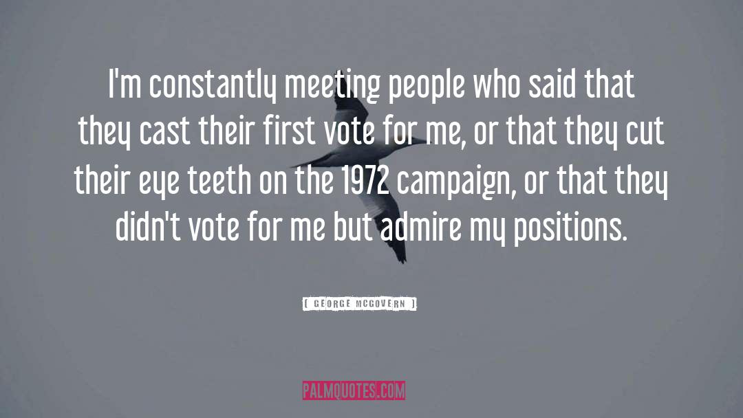 Meeting People quotes by George McGovern