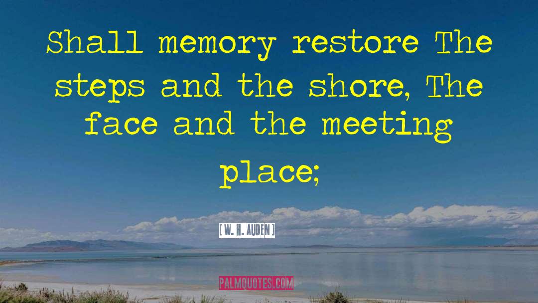 Meeting Place quotes by W. H. Auden