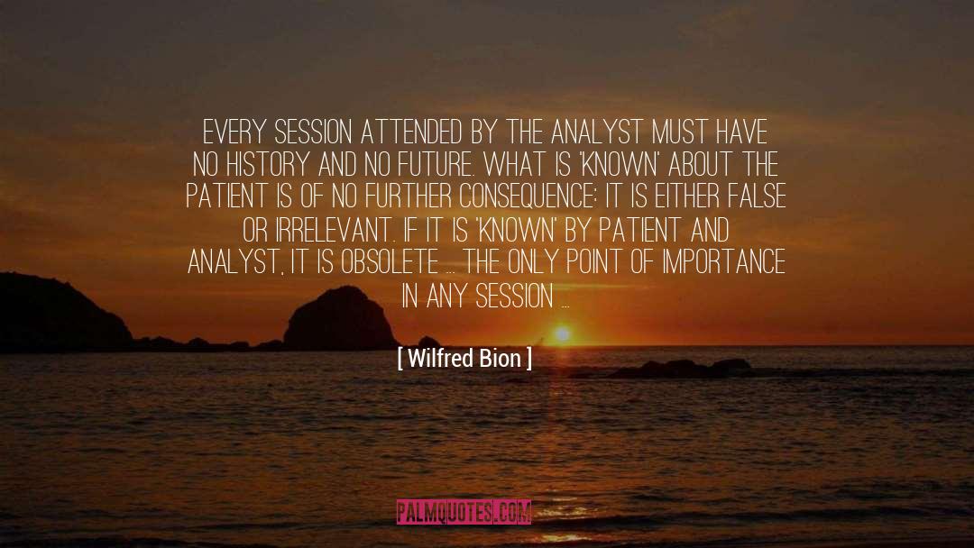 Meeting Place quotes by Wilfred Bion