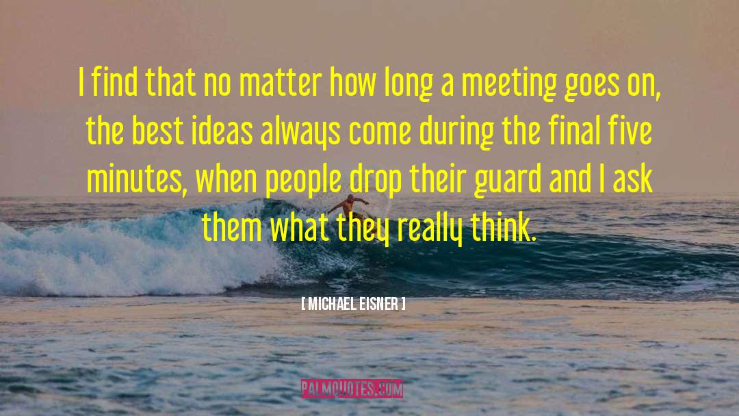 Meeting Planner quotes by Michael Eisner