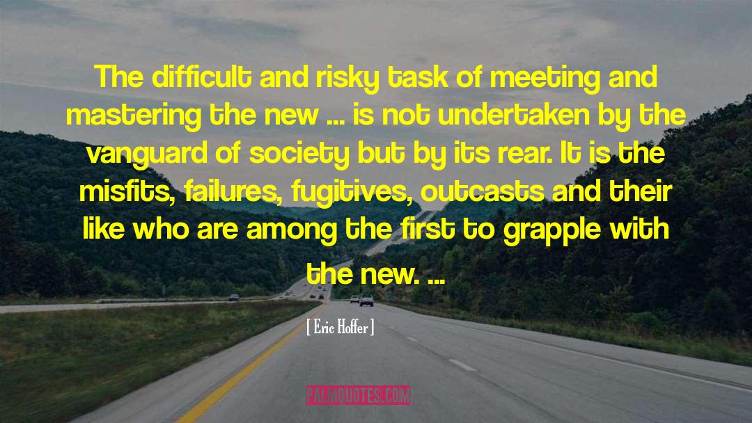 Meeting Planner quotes by Eric Hoffer