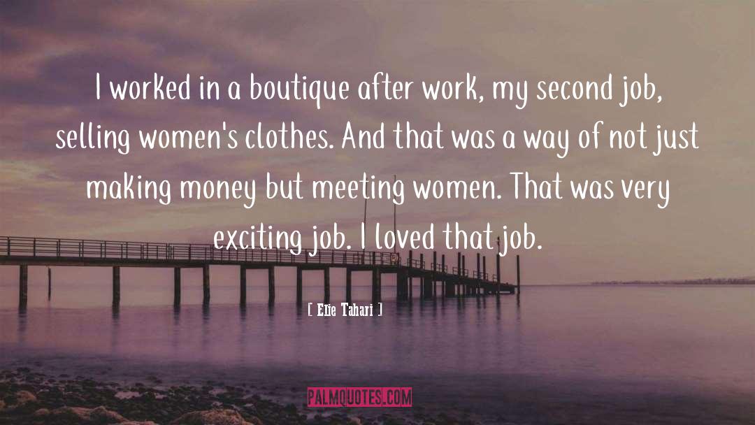 Meeting Women quotes by Elie Tahari