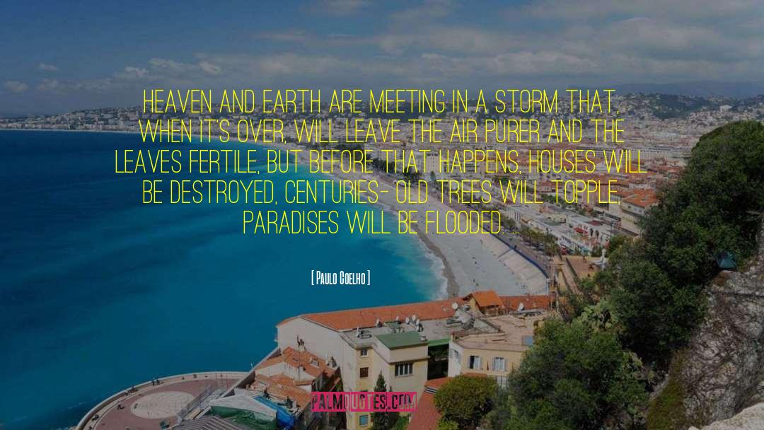 Meeting Your Loved Ones In Heaven quotes by Paulo Coelho