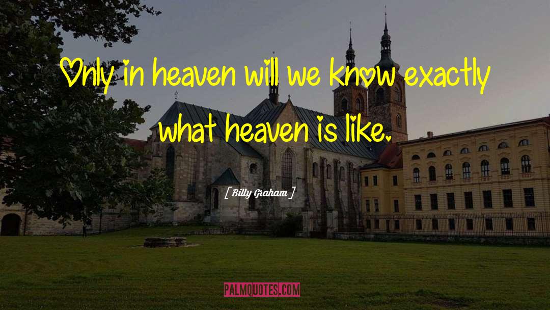Meeting Your Loved Ones In Heaven quotes by Billy Graham