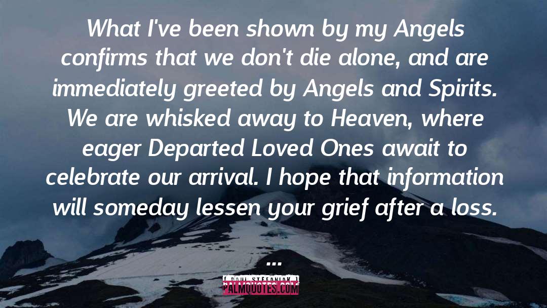 Meeting Your Loved Ones In Heaven quotes by Paul Stefaniak