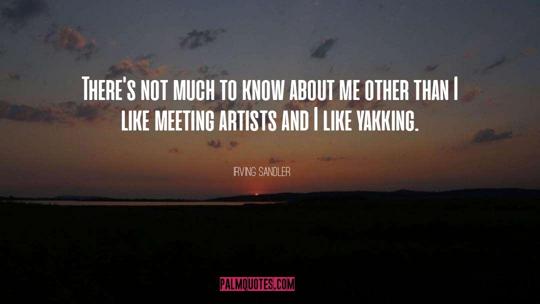 Meetings quotes by Irving Sandler