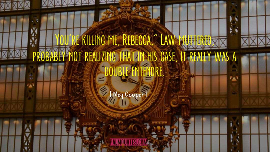 Meg Collet quotes by Meg Cooper