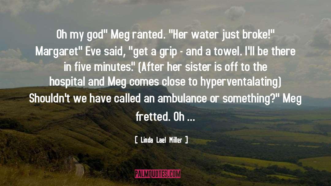 Meg quotes by Linda Lael Miller