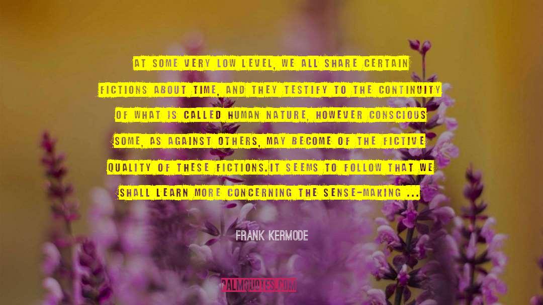 Meg S Moment quotes by Frank Kermode