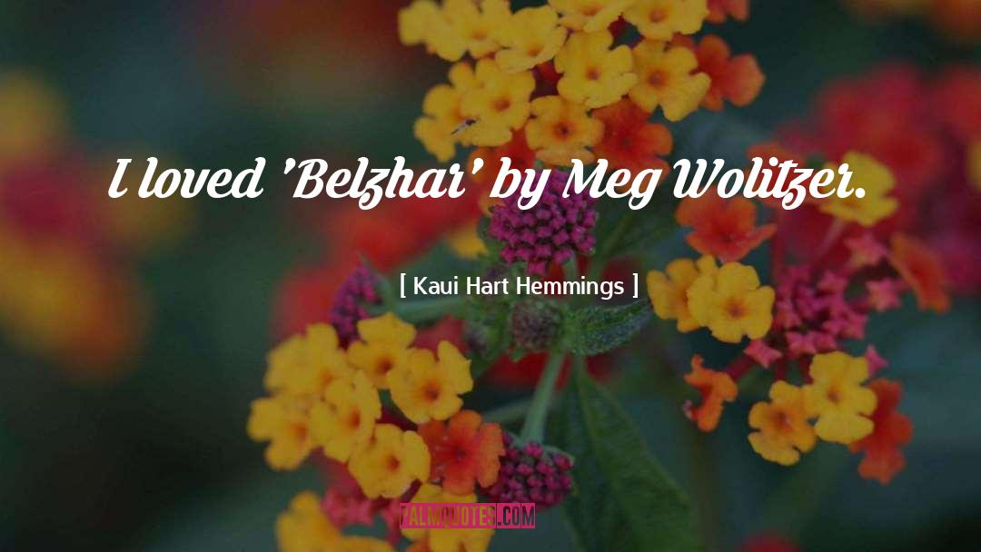 Meg Wolitzer quotes by Kaui Hart Hemmings