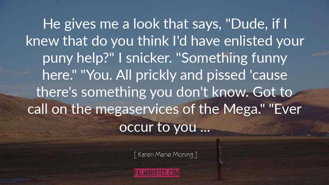 Mega Man Zx quotes by Karen Marie Moning