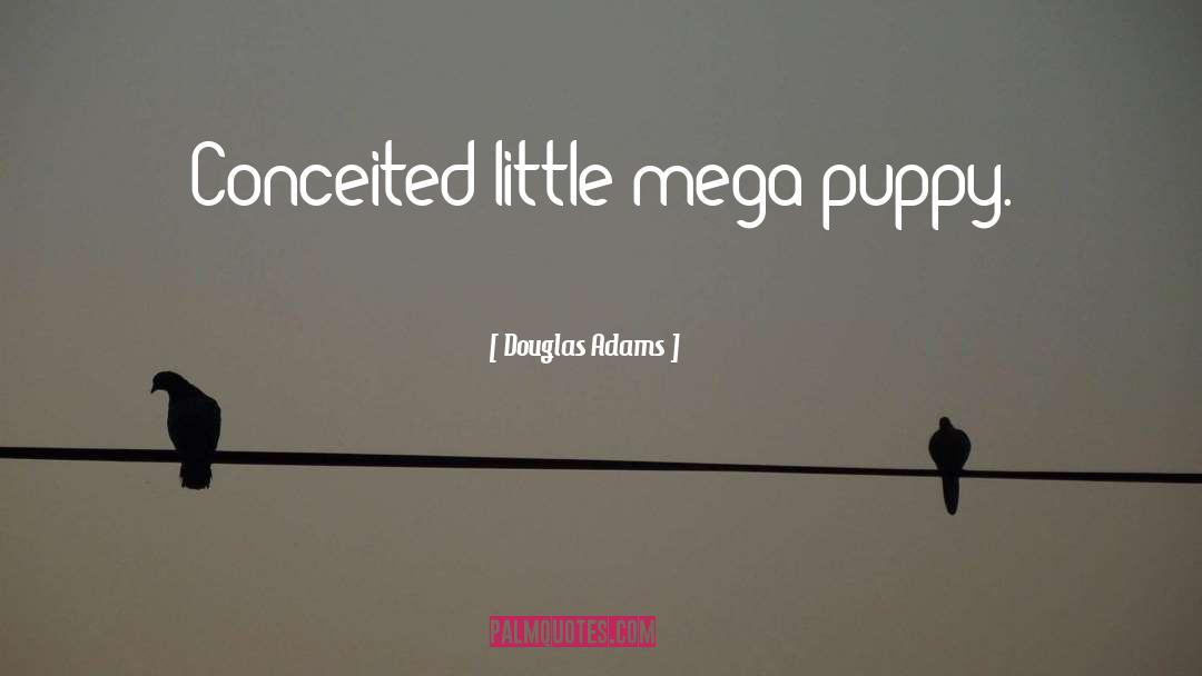 Mega quotes by Douglas Adams