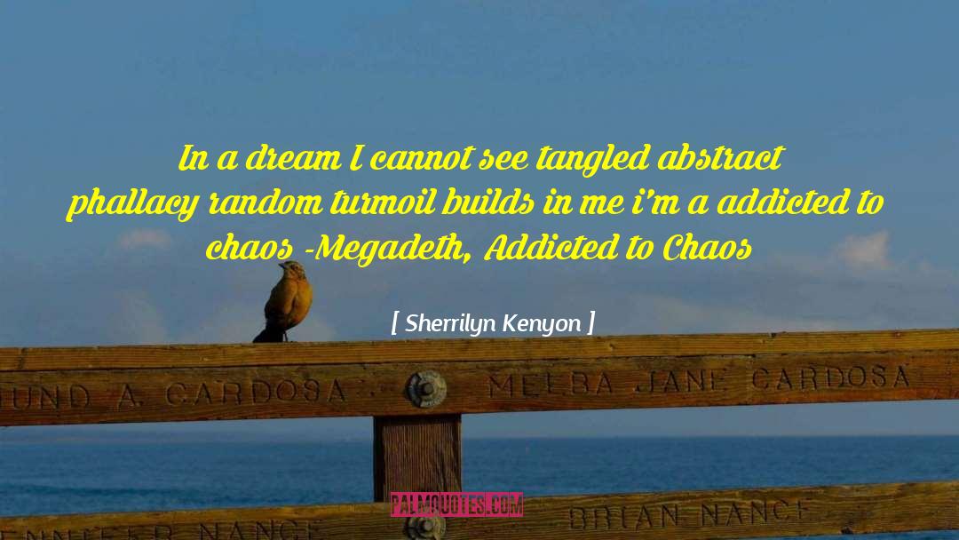 Megadeth quotes by Sherrilyn Kenyon