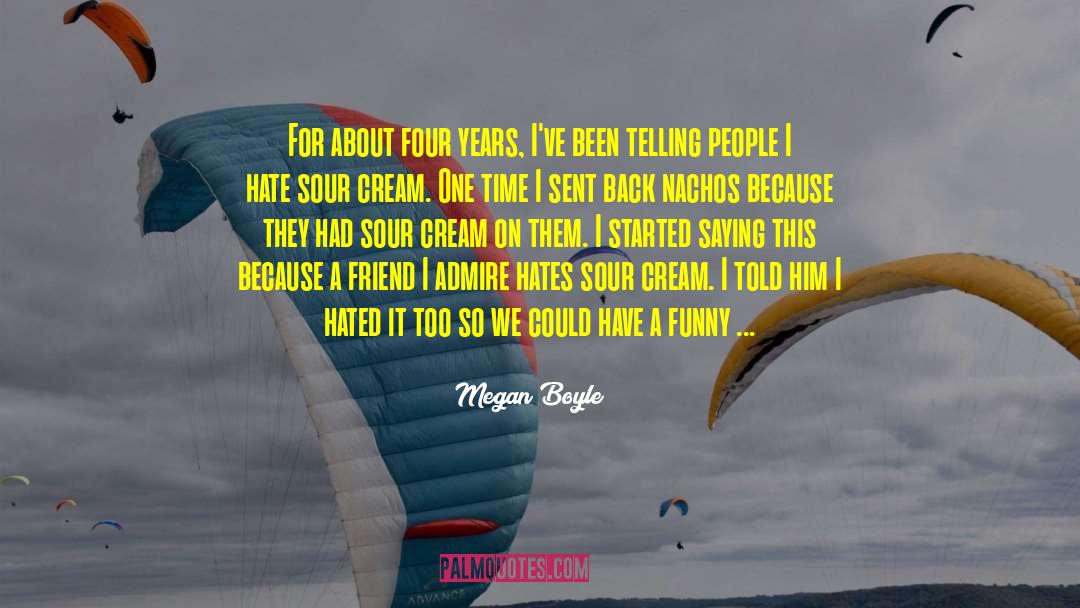 Megan Angelo quotes by Megan Boyle