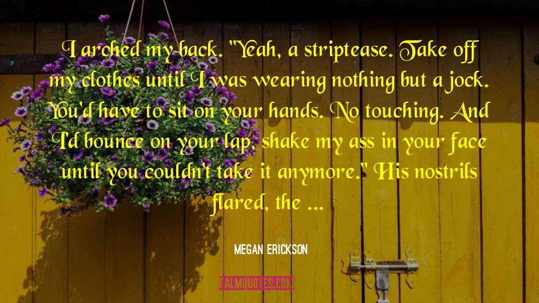 Megan Erickson quotes by Megan Erickson