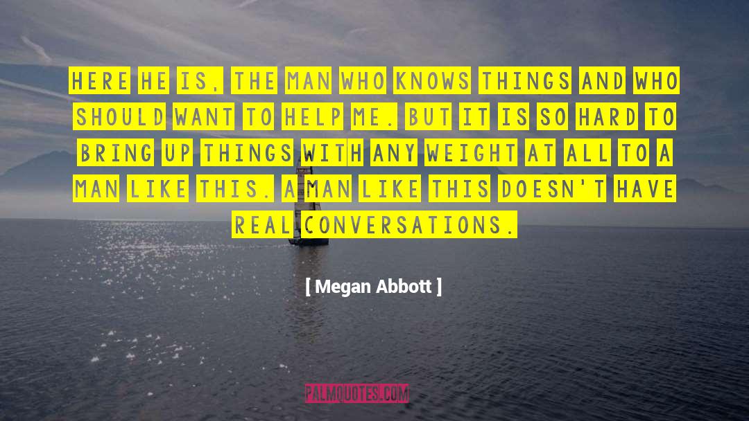 Megan Erickson quotes by Megan Abbott