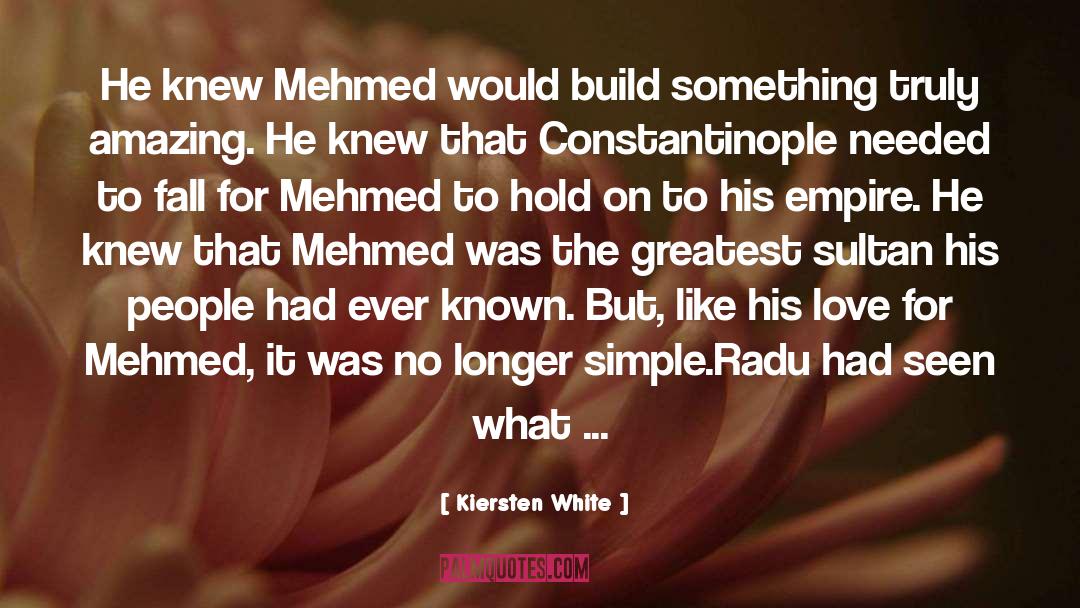 Mehmed quotes by Kiersten White