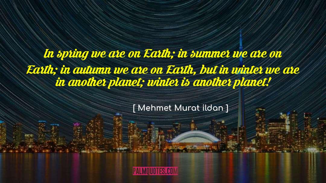 Mehmet Ke C3 A7eci quotes by Mehmet Murat Ildan