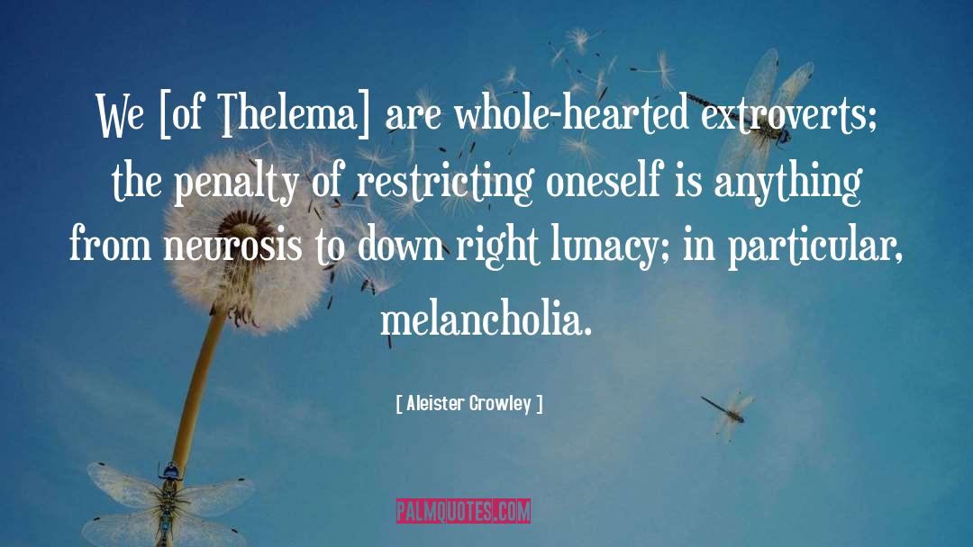 Melancholia quotes by Aleister Crowley