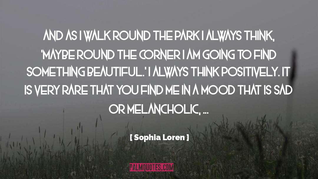 Melancholic quotes by Sophia Loren