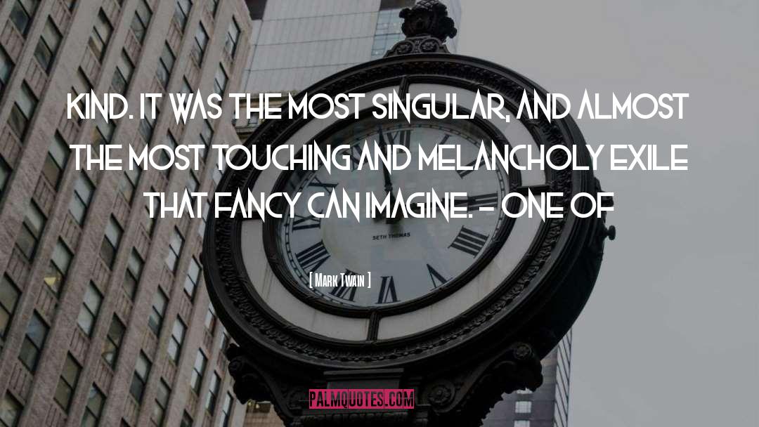 Melancholy quotes by Mark Twain