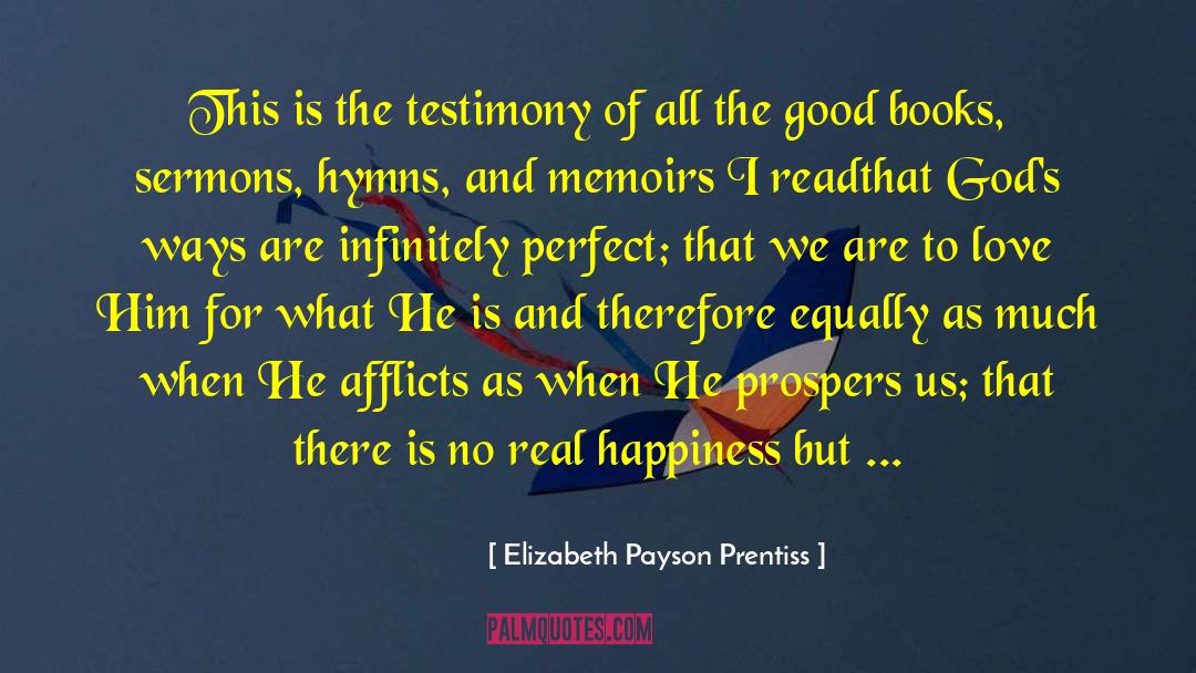 Melancholy Suffering Happiness quotes by Elizabeth Payson Prentiss