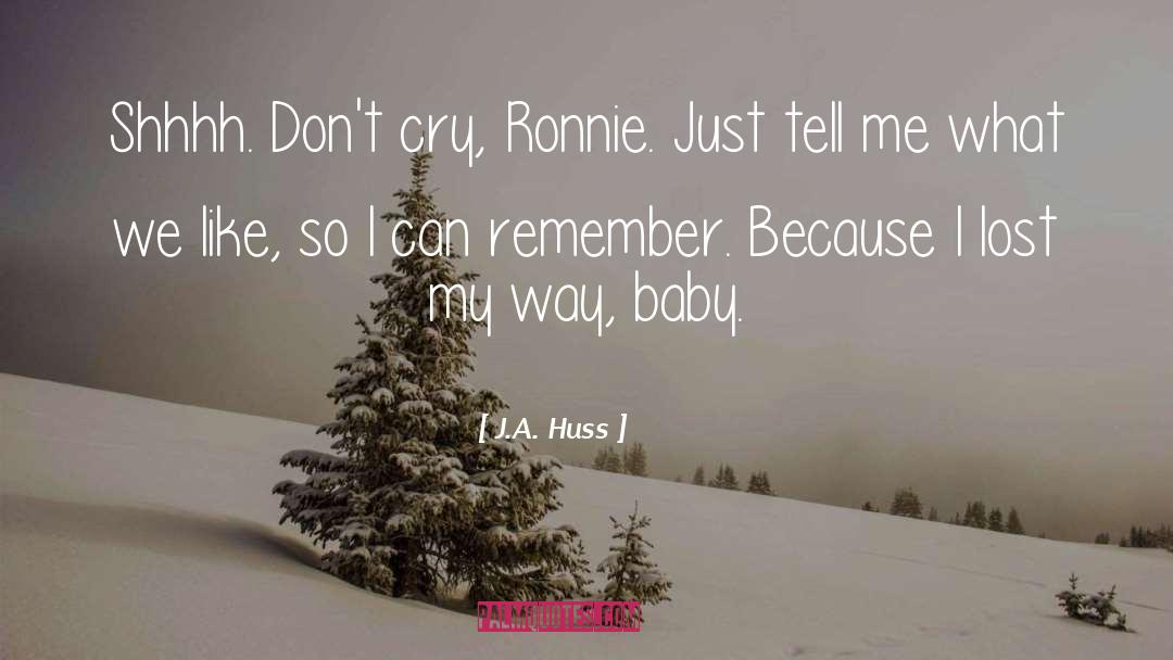 Melanie Martinez Cry Baby quotes by J.A. Huss