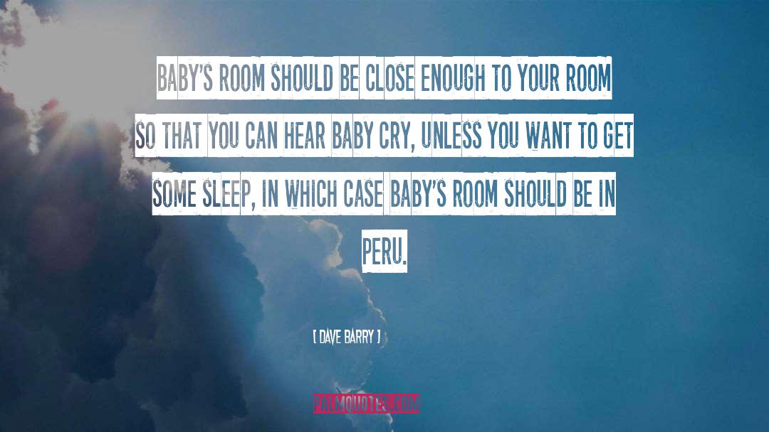 Melanie Martinez Cry Baby quotes by Dave Barry