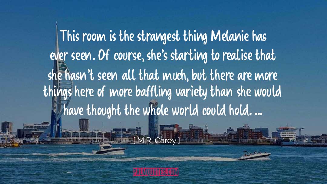 Melanie quotes by M.R. Carey