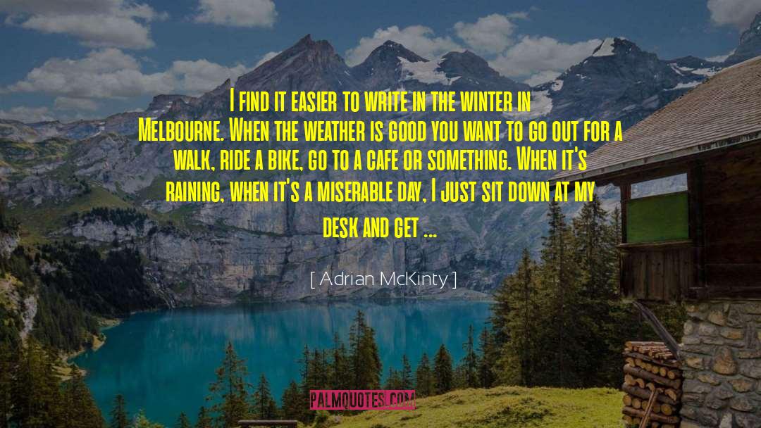 Melbourne quotes by Adrian McKinty