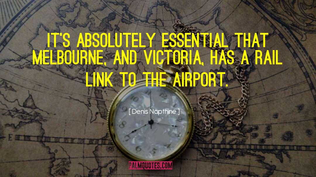 Melbourne quotes by Denis Napthine