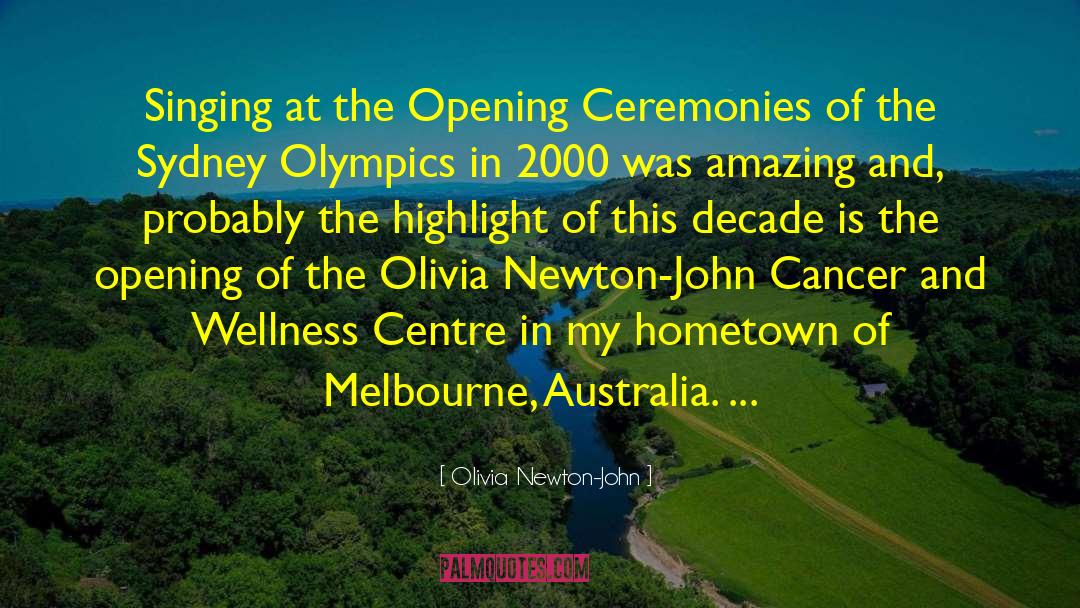 Melbourne quotes by Olivia Newton-John