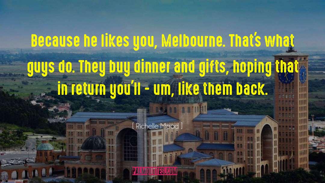 Melbourne quotes by Richelle Mead