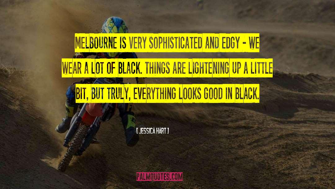 Melbourne quotes by Jessica Hart
