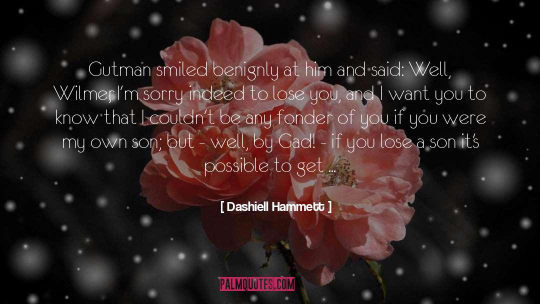 Melicia Maltese quotes by Dashiell Hammett