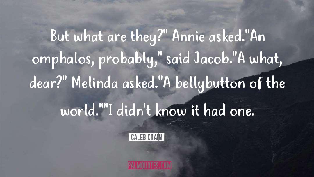 Melinda quotes by Caleb Crain