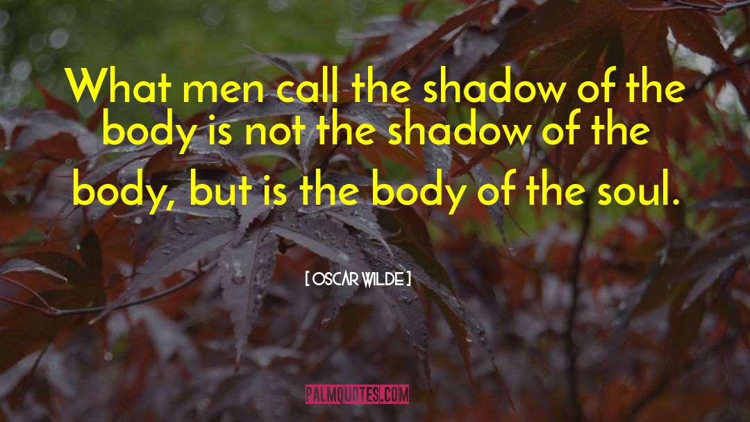 Melisandres Shadow quotes by Oscar Wilde