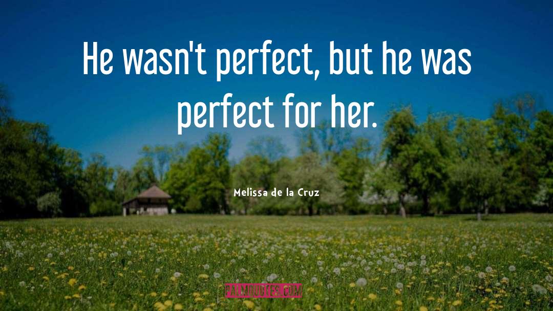 Melissa De La Cruz quotes by Melissa De La Cruz