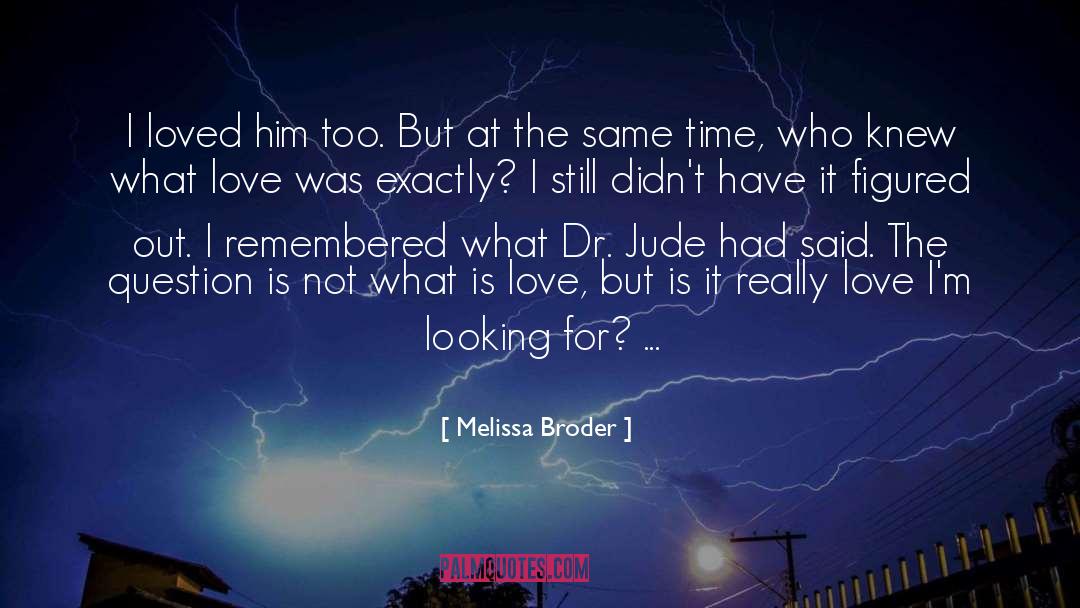 Melissa quotes by Melissa Broder