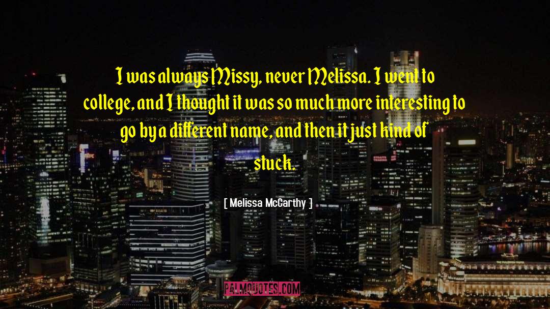 Melissa Webb quotes by Melissa McCarthy