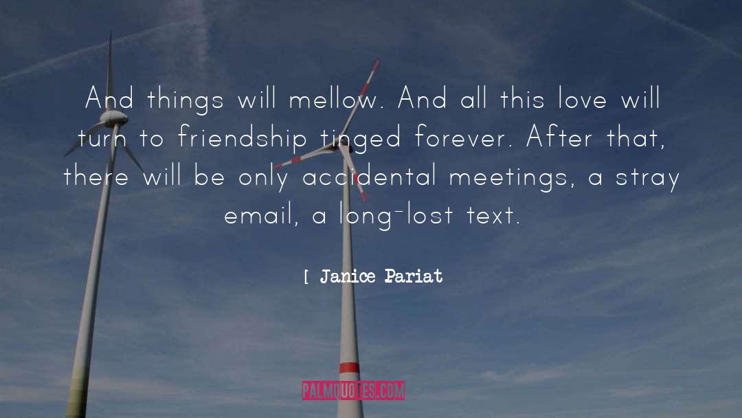 Mellow quotes by Janice Pariat