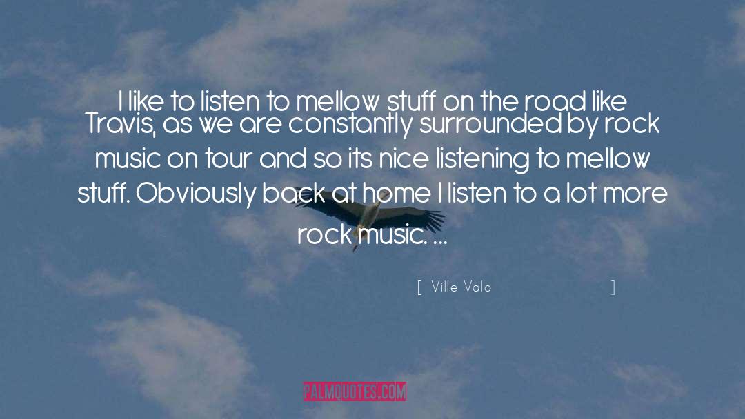 Mellow quotes by Ville Valo