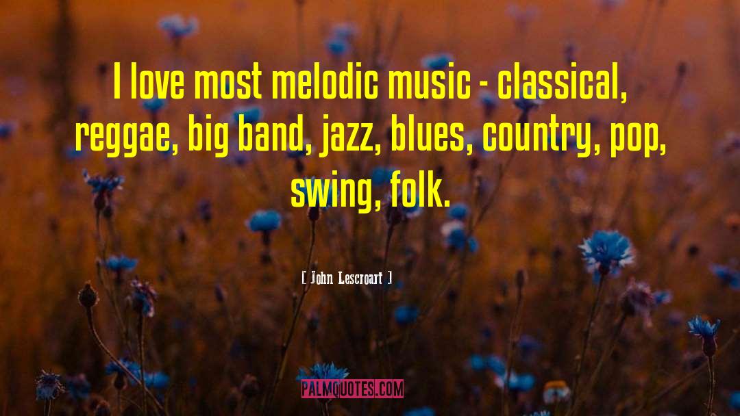 Melodic quotes by John Lescroart